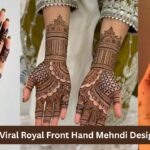 Top 29+ Viral Royal Front Hand Mehndi Design Ideas
